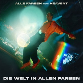ALLE FARBEN FEAT. HEAVENT - DIE WELT IN ALLEN FARBEN